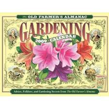 FARMERS ALMANAC GARDENING CALENDAR 2009